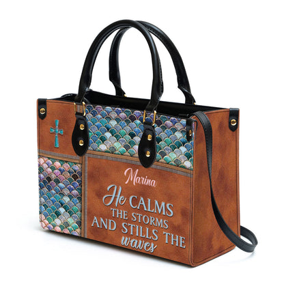 Personalized He Calms The Storms And Stills The Waves Unique Leather Bag, Christian Pu Leather Bags For Women