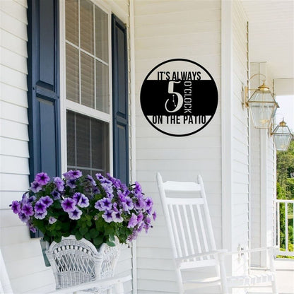 Personalized It's Always 5 O'clock On The Patio Metal Sign, Hanging Metal Bar Sign, Beach House Decor, Patio Wall Art, Modern Metal Sign