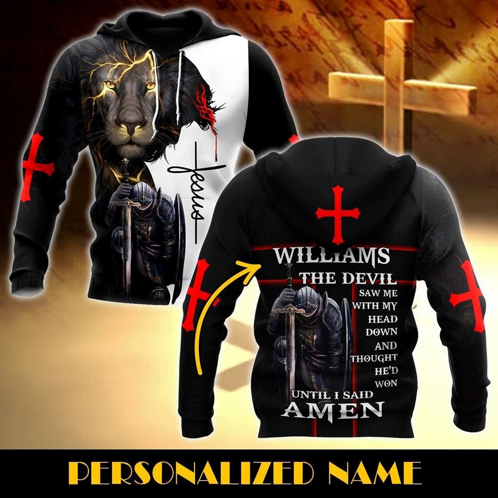 Personalized Knight Jesus Christian Until I Said A Men God 3D Hoodie For Man And Women, Jesus Printed 3D Hoodie