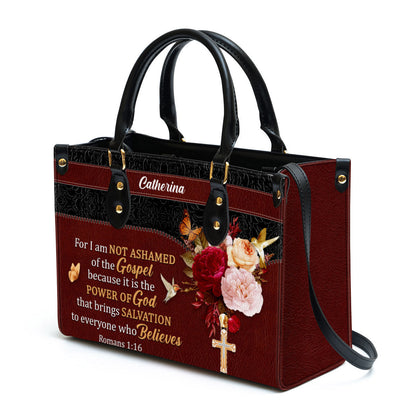 Personalized Leather Bag For Women, For I Am Not Ashamed Of The Gospel Leather Bag Leather Bag, Christian Gifts For Women