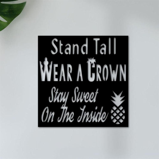 Personalized Metal Monogram Sign, Stand Tall Pineapple Sign, Wear A Crown Stay Sweet On The Inside Inspirational Saying For Girls, Girls Room Decor