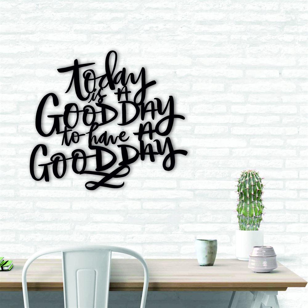 Personalized Metal Monogram Sign, Today Is A Good Day To Be A Good Day, Metal Wall Art, Sign With Powder Coat Metal Wall Art, Metal Decor