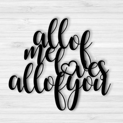 Personalized Metal Monogram Sign, Valentines Day Sign, All Of Me Loves All Of You Sign, Master Bedroom Wall Decor, Valentines Day Gift