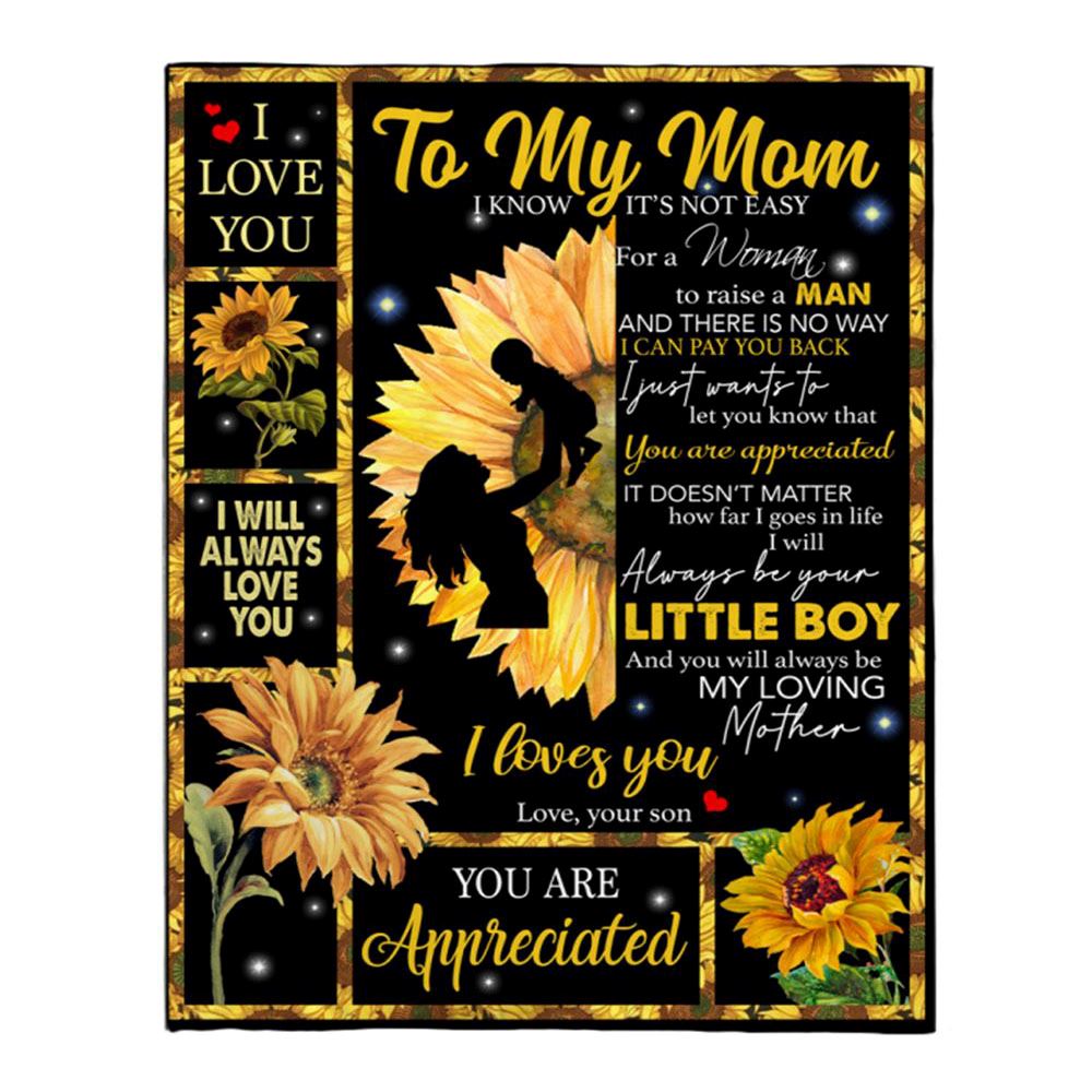 Personalized Mom Not Easy For A Woman Raise Man Appreciated I Love You Funny Mothers Day Gift From Son Sunflower Blanket, Home Decor