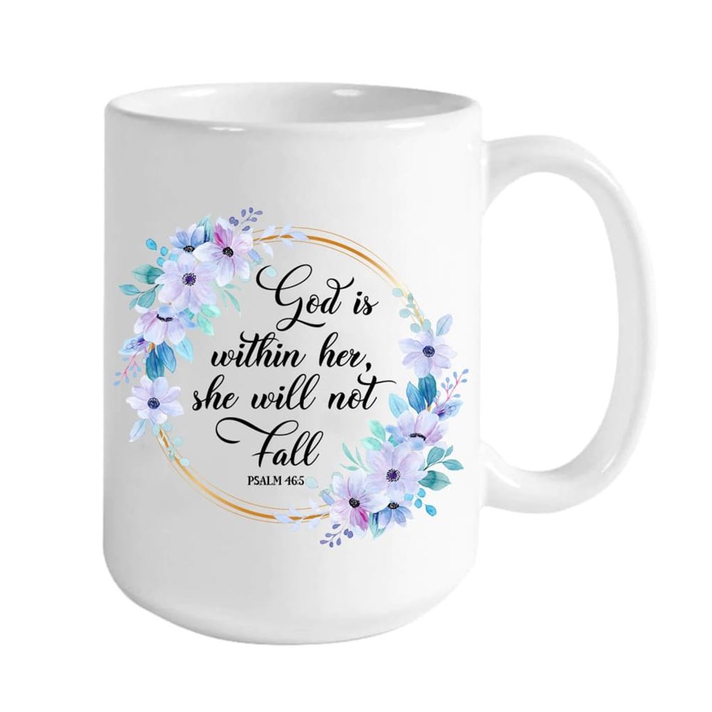 Personalized Mug Psalm 465 God Is Within Her She Will Not Fall, Christian Mug, Bible Mug, Faith Gift, Encouragement Gift