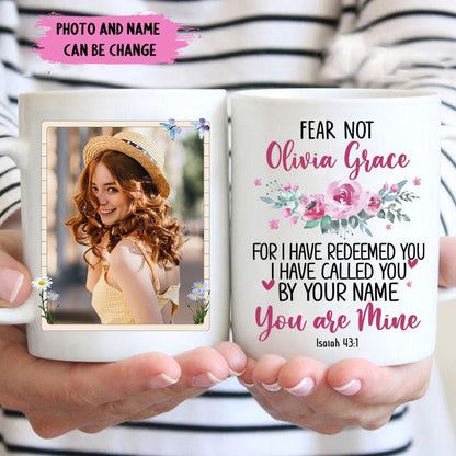 Personalized Mugs Isaiah 431 Fear Not For I Have Redeemed You Christian Mug, Christian Mug, Bible Mug, Faith Gift, Encouragement Gift