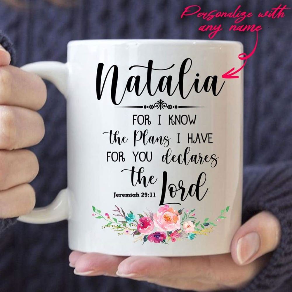 Personalized Name Coffee Mug Jeremiah 2911 For I Know The Plans I Have For You, Christian Mug, Bible Mug, Faith Gift, Encouragement Gift