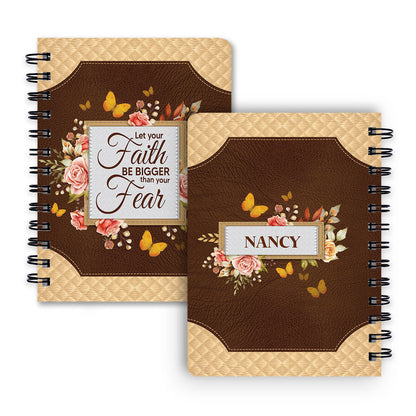 Personalized Rose Spiral Journal Let Your Faith Be Bigger Than Your Fear, Religious Gifts For Christian