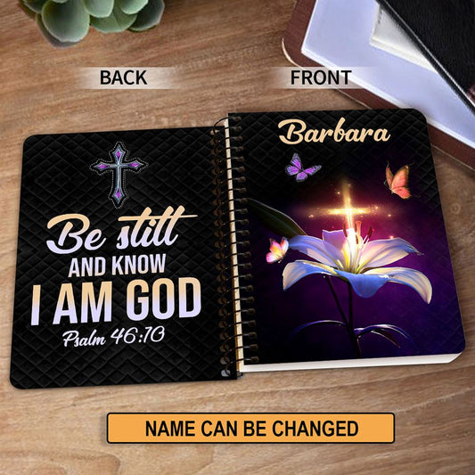 Personalized Spiral Journal Be Still And Know That I Am God, Religious Gifts For Christian