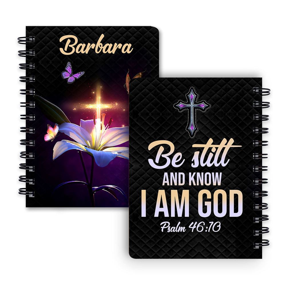 Personalized Spiral Journal Be Still And Know That I Am God, Religious Gifts For Christian