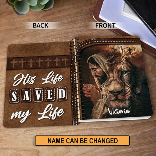 Personalized Spiral Journal His Life Saved My Life, Christian Art Gifts Journal