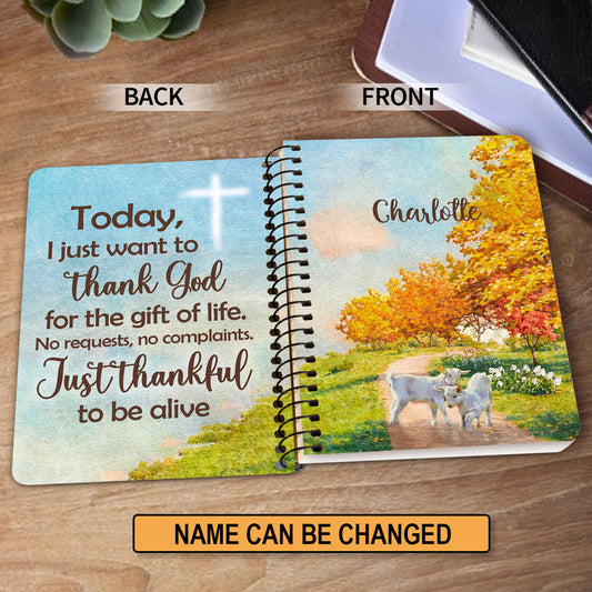 Personalized Spiral Journal I Just Want To Thank God For The Gift Of Life, Religious Gifts For Christian