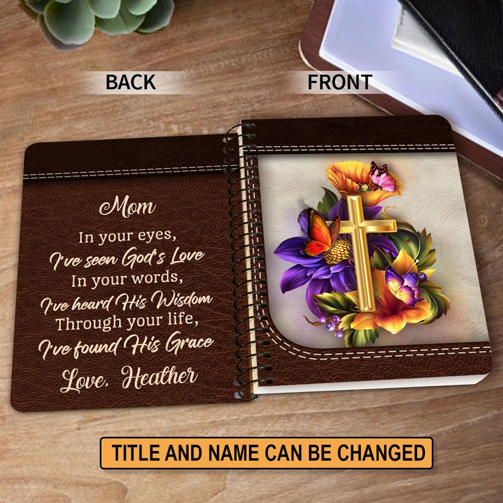 Personalized Spiral Journal In Your Eyes I‘ve Seen God’s Love, Christian Art Gifts Journal