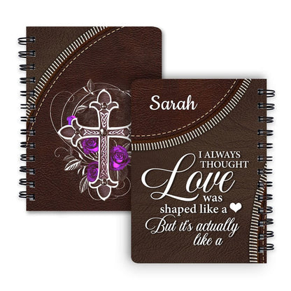 Personalized Spiral Journal Love Is Actually like A Cross, Christian Art Gifts Journal