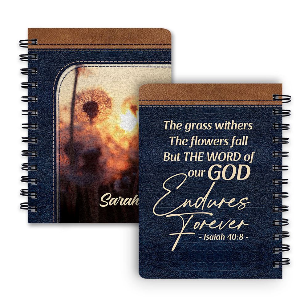 Personalized Spiral Journal The Word Of Our God Endures Forever, Christian Art Gifts Journal