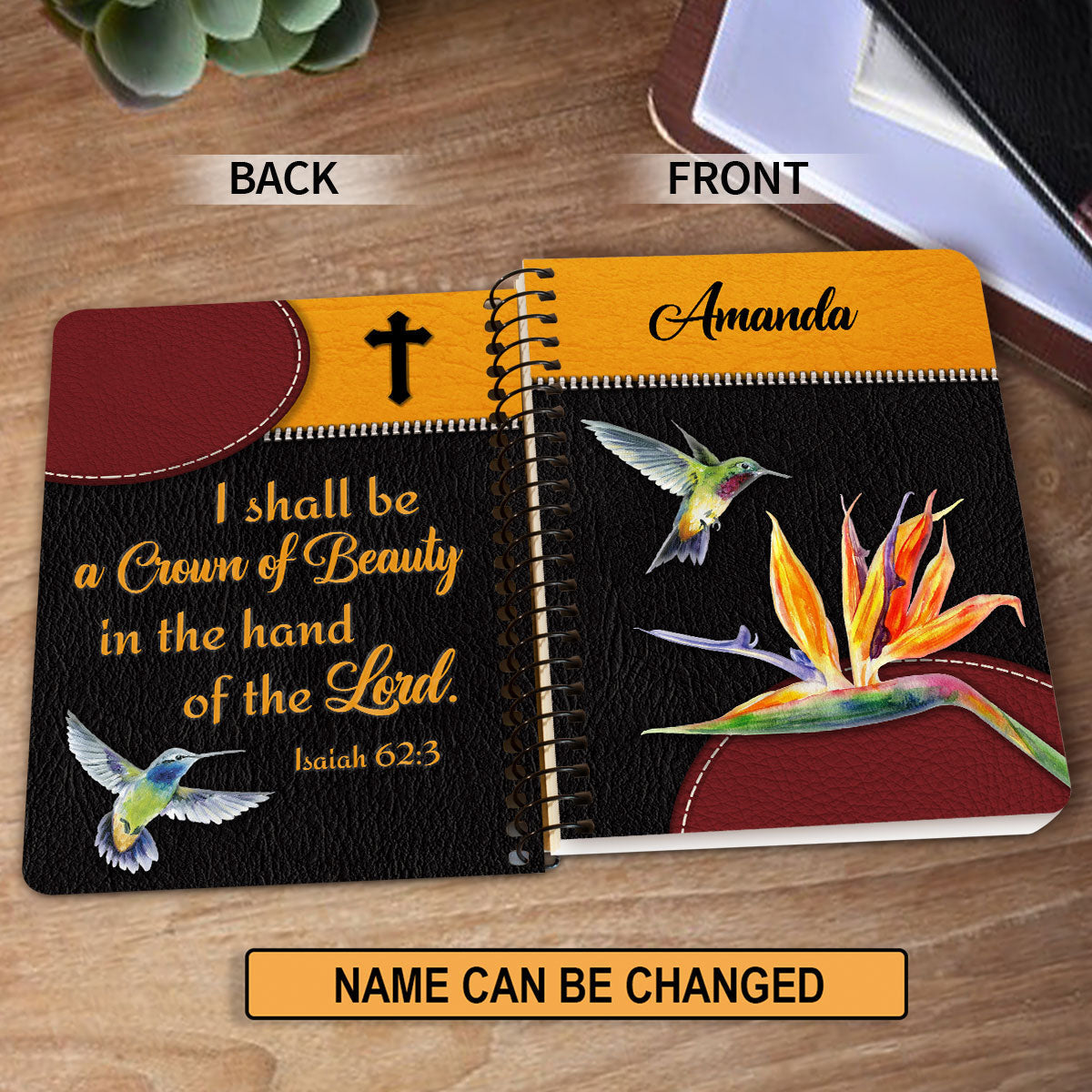 Personalized Spiral Journal You Shall Be A Crown Of Beauty In The Hand Of The Lord, Christian Art Gifts Journal