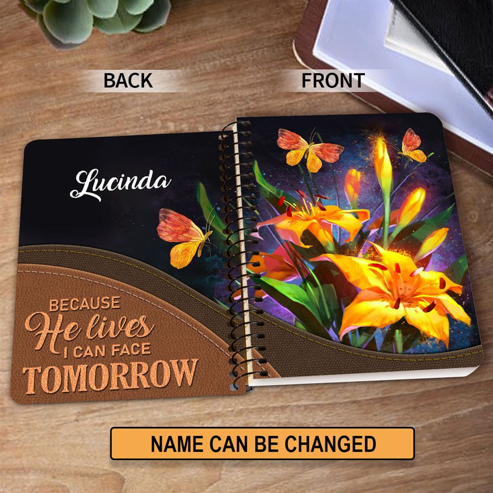 Personalized Spiral Notebook Because He Lives I Can Face Tomorrow, Christian Spiral Notebooks