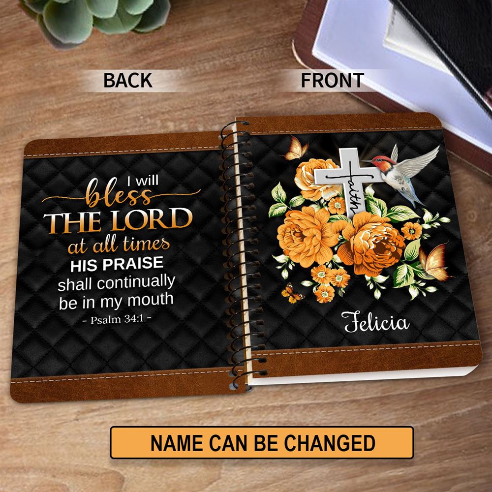Personalized Spiral Notebook I Will Bless The Lord At All Times, Religious Spiral Notebooks