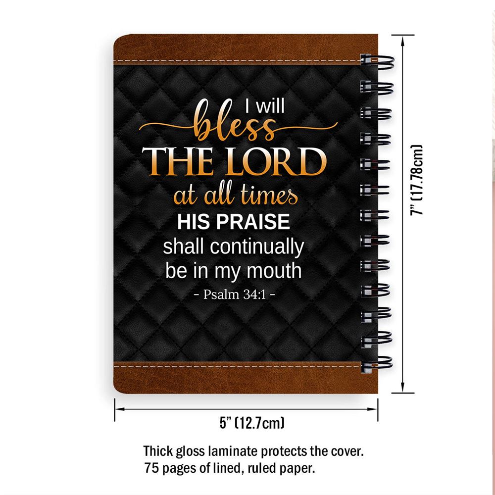 Personalized Spiral Notebook I Will Bless The Lord At All Times, Religious Spiral Notebooks
