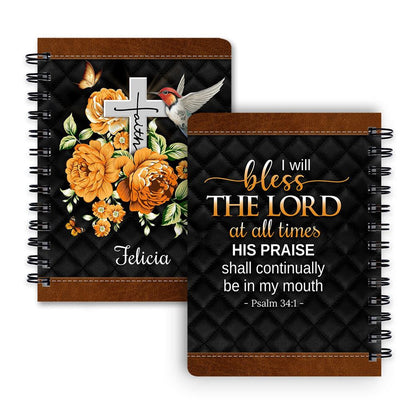Personalized Spiral Notebook I Will Bless The Lord At All Times, Religious Spiral Notebooks