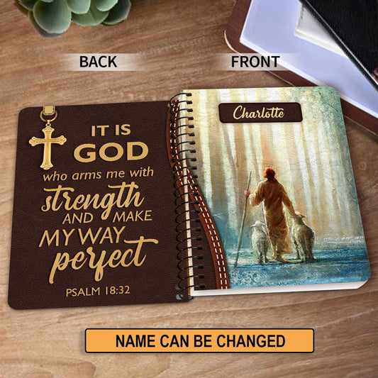 Personalized Spiral Notebook It Is God Who Arms Me With Strength, Religious Spiral Notebooks