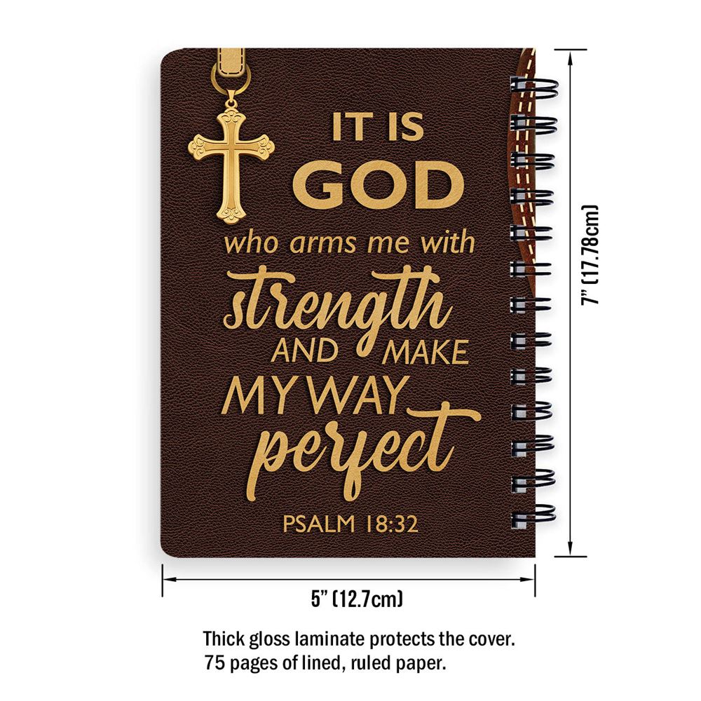 Personalized Spiral Notebook It Is God Who Arms Me With Strength, Religious Spiral Notebooks
