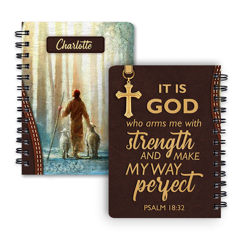 Personalized Spiral Notebook It Is God Who Arms Me With Strength, Religious Spiral Notebooks