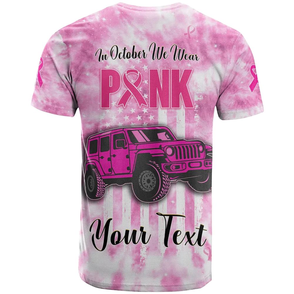 Personalized Tie Dye In October We Wear Pink All Over Print 3D T Shirt, Breast Cancer Gift Ideas, Unisex T Shirt