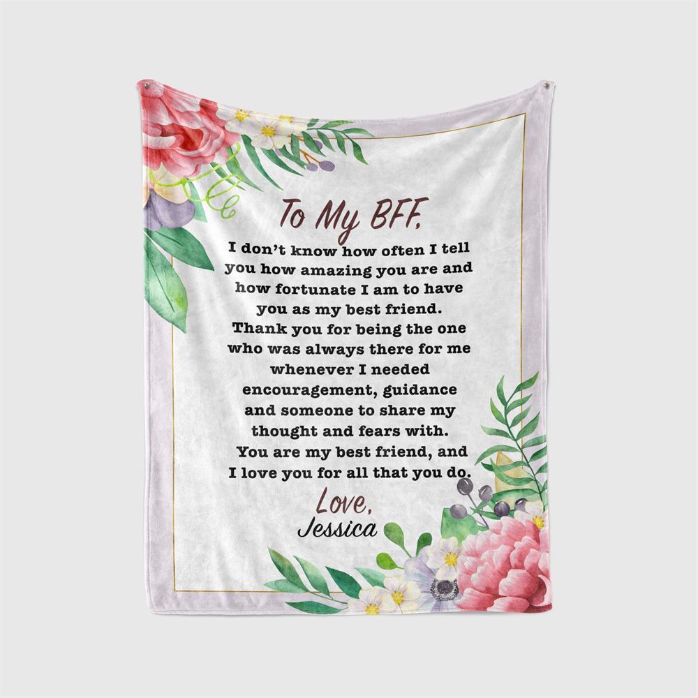 Personalized To My Bestie BFF Blanket From Friend How Amazing You Are Flower Gifts For Friendship Blanket, Mother's Day Blanket, Birthday Gift