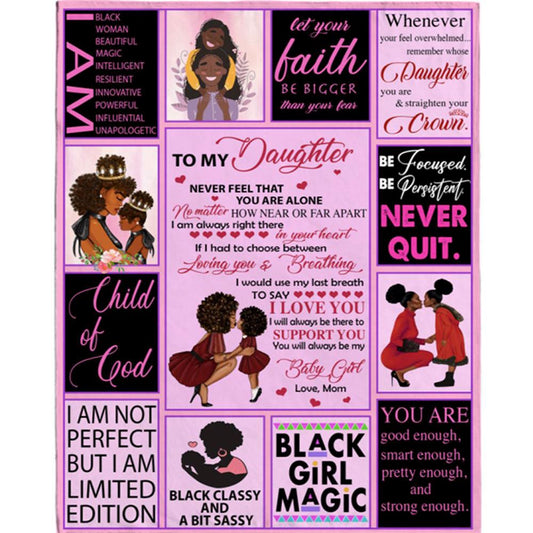 Personalized To My Daughter Black Girl Magic Mom Love You Never Quit Classy Sassy Gift Ideas Blanket, Mother's Day Blanket, Gift For Her