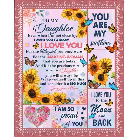 Personalized To My Daughter I Love Proud You Sunshine Wrap Yourself Up Big Hug Gift From Mom Butterfly Sunflower Fleece Blanket, Mother's Day Blanket