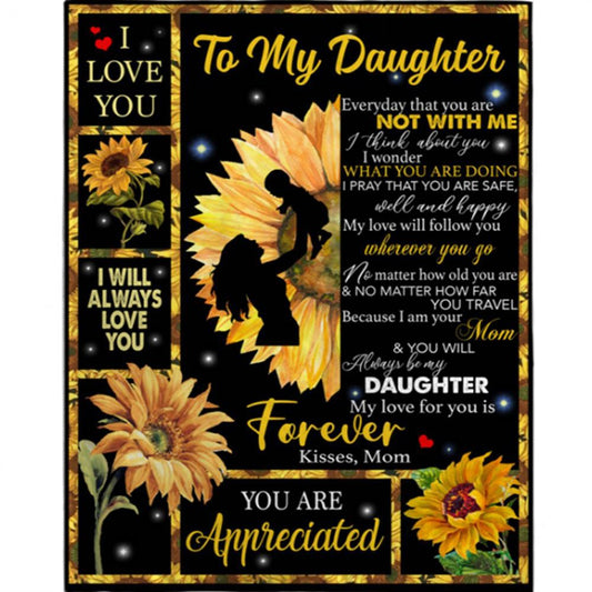 Personalized To My Daughter I Love You Forever You Are Appreciated Sunflower Funny Gift From Mom Mother Black Fleece Blanket, Mother's Day Blanket