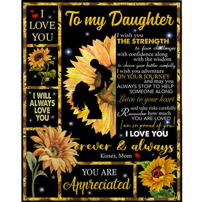 Personalized To My Daughter I Wish You Strength Appreciated Love You Forever Always Sunflower Fleece Blanket, Mother's Day Blanket