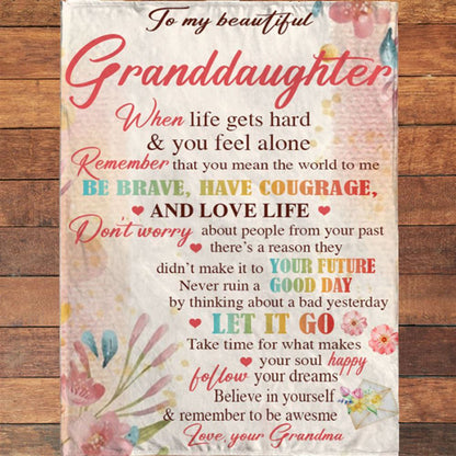 Personalized To My Granddaughter Be Brave Have Courage I Love You Gift Idea From Grandma Flower Blanket, Mother's Day Blanket, Gift For Her