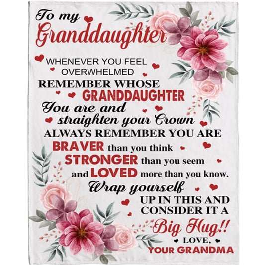 Personalized To My Granddaughter Braver Stronger Big Hug Grandma Love You Gift Ideas Blanket, Mother's Day Blanket, Gift For Her
