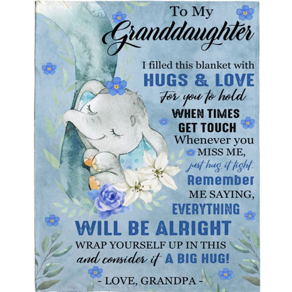 Personalized To My Granddaughter Everything Will Be Alright Gift Ideas From Grandpa Elephant Blanket, Mother's Day Blanket, Gift For Her