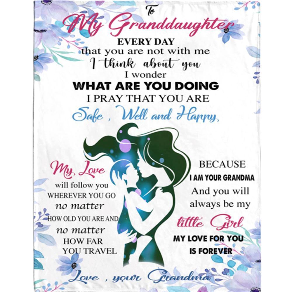 Personalized To My Granddaughter Grandma Love You Forever Gift Ideas Blanket, Mother's Day Blanket, Gift For Her