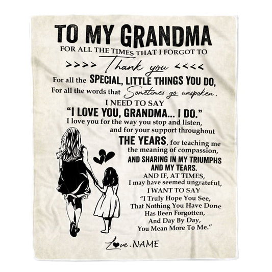 Personalized To My Grandma Blanket From Granddaughter For All The Times That I Forgot To Thank You Blanket, Mother's Day Blanket, Presents For Her
