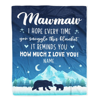 Personalized To My Mawmaw Blanket From Granddaughter Grandson I Hope Every Time Bear Blanket, Mother's Day Blanket, Presents For Her