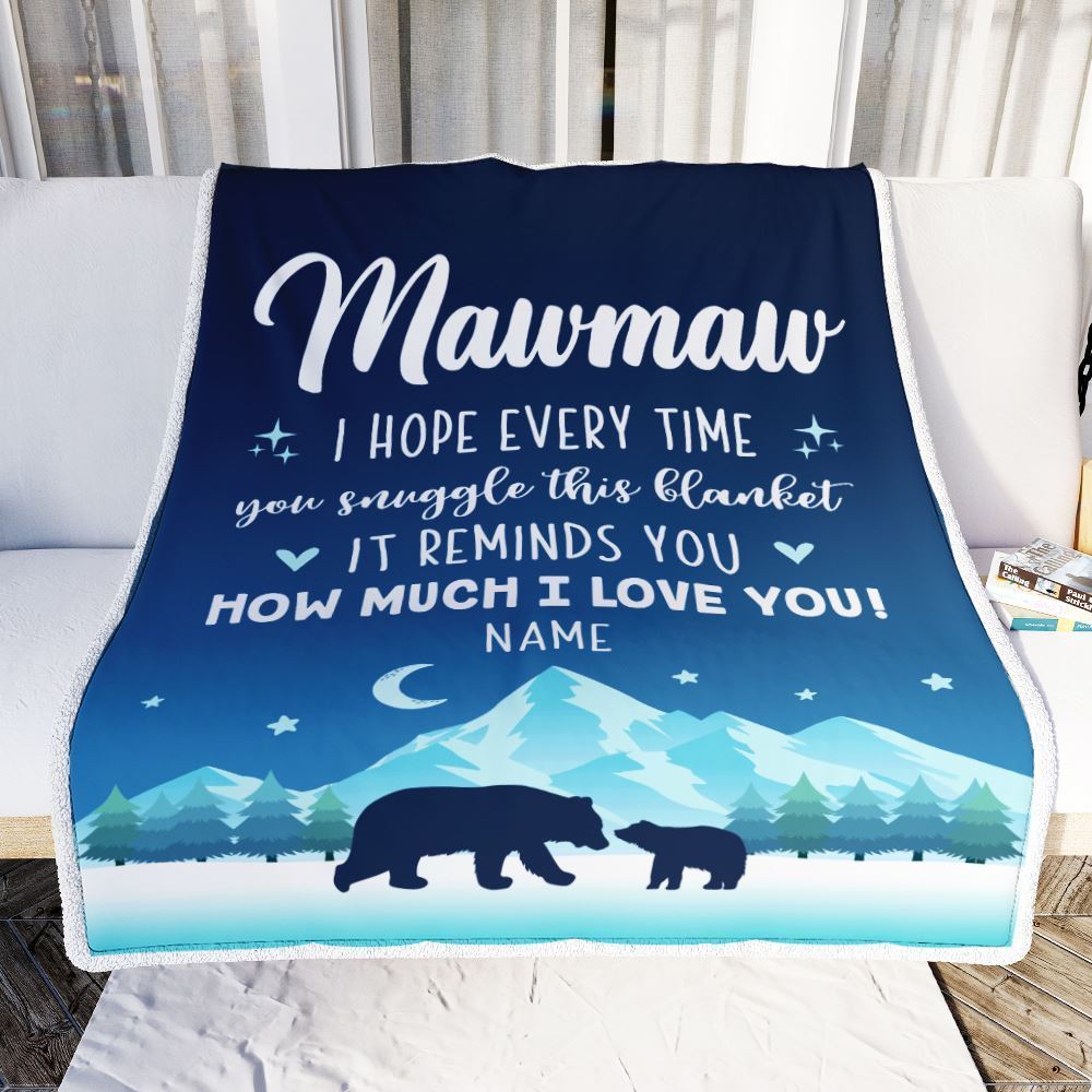 Personalized To My Mawmaw Blanket From Granddaughter Grandson I Hope Every Time Bear Blanket, Mother's Day Blanket, Presents For Her