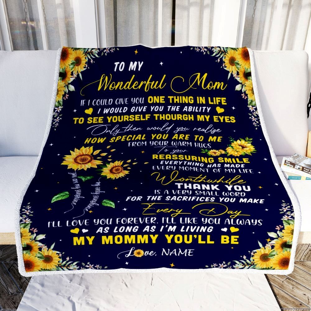 Personalized To My Mom Blanket From Daughter I Could Give You One Thing In Life Sunflower Blanket, Mother's Day Blanket, Presents For Her