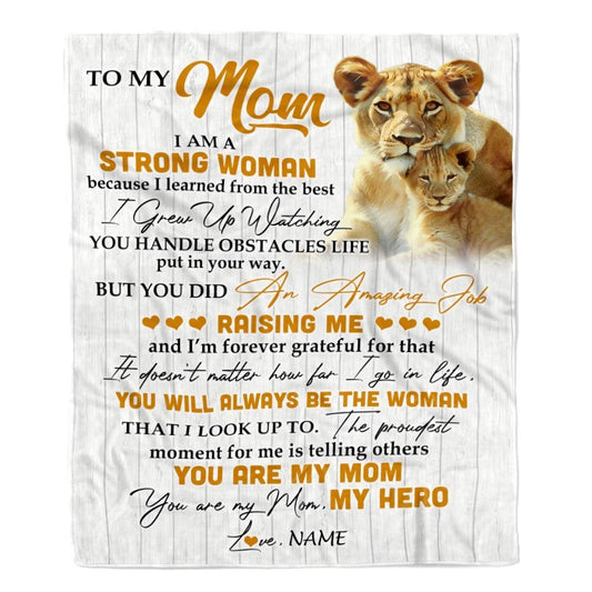 Personalized To My Mom Blanket From Daughter Lion I Am A Strong Woman You Are My Hero Blanket, Mother's Day Blanket, Presents For Her