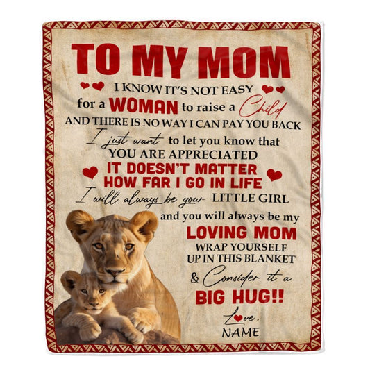 Personalized To My Mom Blanket From Daughter Lion I Know It's Not Easy For A Man To Raise A Child Blanket, Mother's Day Blanket, Presents For Her
