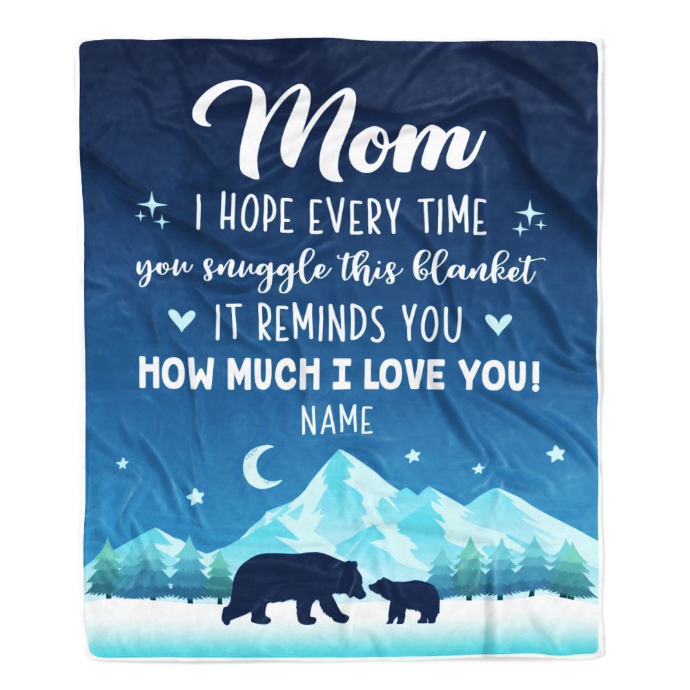 Personalized To My Mom Blanket From Daughter Son I Hope Every Time Bear Mom Blanket, Mother's Day Blanket, Presents For Her