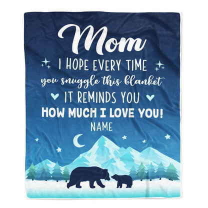 Personalized To My Mom Blanket From Daughter Son I Hope Every Time Bear Mom Blanket, Mother's Day Blanket, Presents For Her