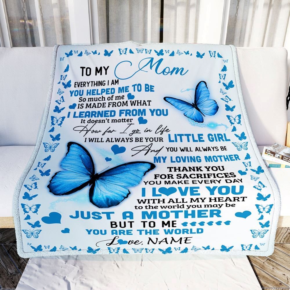 Personalized To My Mom Blanket from Daughter Son Butterfly Everything I Am You Helped Me To Be Blanket, Mother's Day Blanket, Presents For Her