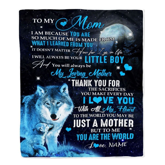 Personalized To My Mom From Son Blanket Wolf I Am Because You are Blanket, Mother's Day Blanket, Presents For Her