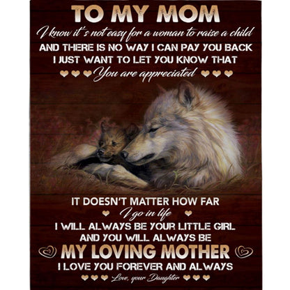 Personalized To My Mom Not Easy Raise Child I Love You Appreciated My Hero Wolf Mother's Day Gift From Daughter Blanket, Home Decor