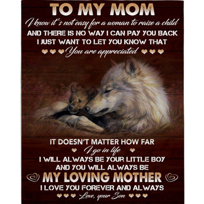 Personalized To My Mom Not Easy Raise Child I Love You Appreciated My Hero Wolf Mother's Day Gift From Son Blanket, Home Decor