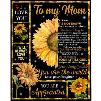 Personalized To My Mom Not Easy Woman Raise Stubborn Daughter Appreciated Mothers Day Gift I Love You Mom Sunflower World Blanket, Home Decor